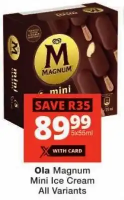 Checkers Ola Magnum Mini Ice Cream All Variants offer