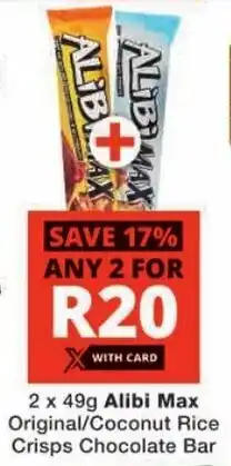 Checkers Alibi Max Original/ Coconut Rice Crisps Chocolate Bar offer