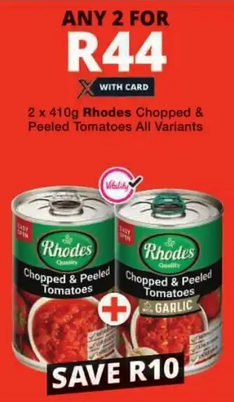 Checkers Rhodes Chopped & Peeled Tomatoes All Variants offer