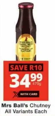Checkers Mrs Ball's Chutney All Variants offer