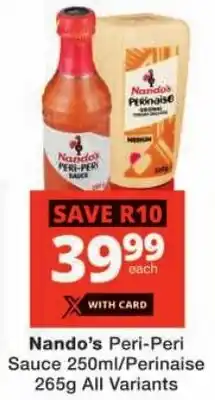 Checkers Nando's Peri-Peri Sauce/ Perinaise All Variants offer