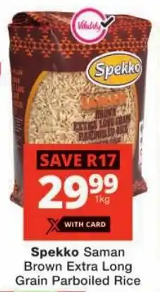 Checkers Spekko Saman Brown Extra Long Grain Parboiled Rice offer