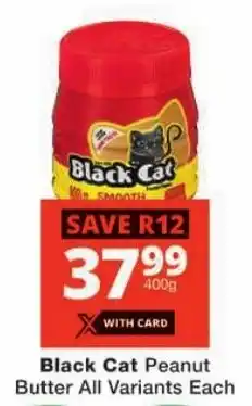 Checkers Black Cat Peanut Butter All Variants offer