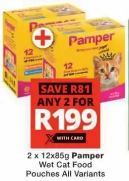 Checkers Pamper Wet Cat Food Pouches All Variants offer