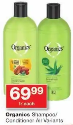 Checkers Organics Shampoo/ Conditioner All Variants offer