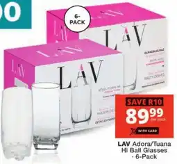 Checkers LAV Adora/ Tuana Hi Ball Glasses offer