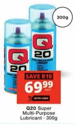 Checkers Q20 Super Multi-Purpose Lubricant offer