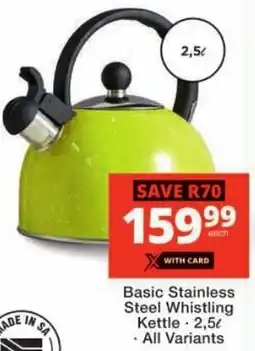 Checkers Basic Stainless Steel Whistling Kettle offer