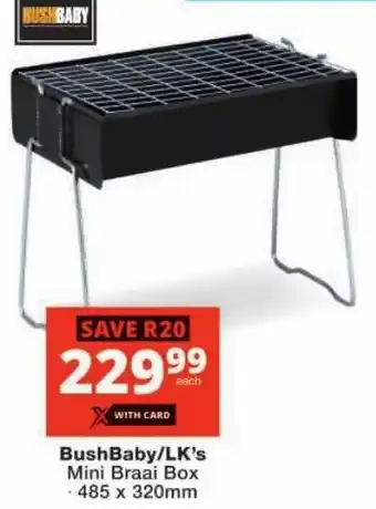 Checkers BushBaby/ LK's Mini Braai Box offer