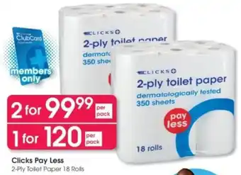 Clicks Clicks Pay Less 2-Ply Toilet Paper offer