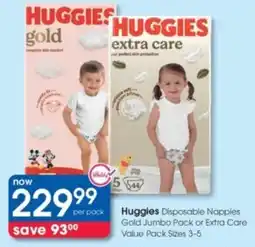 Clicks Huggies Disposable Nappies Gold Jumbo Pack or Extra Care Value Pack offer