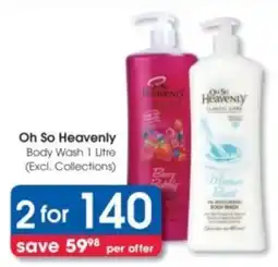 Clicks Oh So Heavenly Body Wash offer