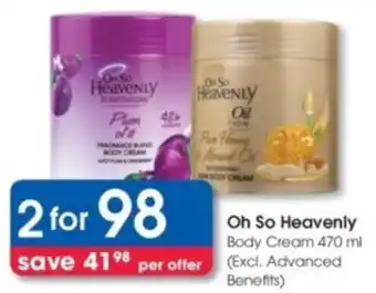 Clicks Oh So Heavenly Body Cream offer