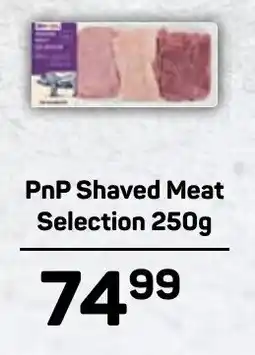 Pick n Pay Hypermarket PnP Shaved Meat Selection offer