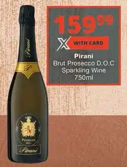 Checkers Pirani Brut Prosecco D.O.C Sparkling Wine offer