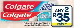 Pick n Pay Hypermarket Colgate Triple Action or Active Salt Toothpaste offer