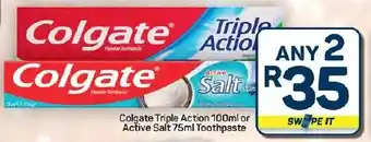 Pick n Pay Hypermarket Colgate Triple Action or Active Salt Toothpaste offer