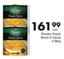 Save Hyper Rhodes Peach Slices In Syrup offer
