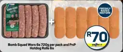 Pick n Pay Bomb Squad Wors and PnP Hotdog Rolls offer