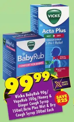 Shoprite Vicks Baby Rub/ VapoRub/ Honey & Ginger Cough Syrup/ Acta Plus Wet & Dry Cough Syrup offer