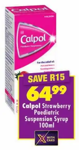 Shoprite Calpol Strawberry Paediatric Suspension Syrup offer