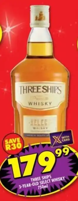 Shoprite Liquor Three ships 3-year-old select whisky offer