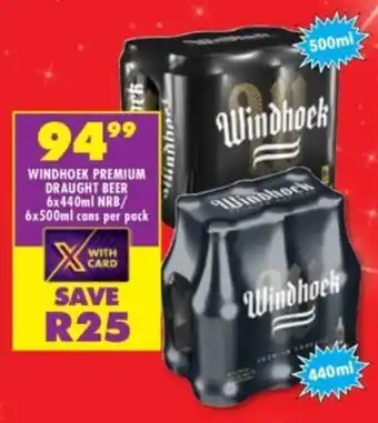 Shoprite Liquor Windhoek premium draught beer nrb/cans offer