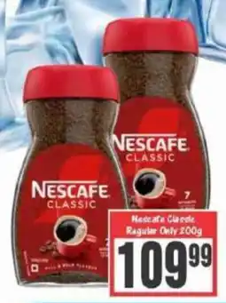 Big Save Nescafe Classic Regular Only offer
