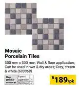 Builders Warehouse Mosaic Porcelain Tiles-300mm x 300mm Per Pack offer