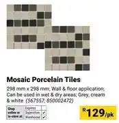 Builders Warehouse Mosaic Porcelain Tiles-298mm x 298mm Per Pack offer