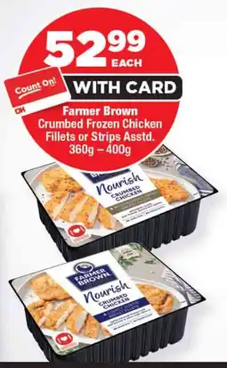 OK Foods Farmer Brown Crumbed Frozen Chicken Fillets or Strips Asstd. offer