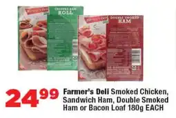 OK Foods Farmer's Deli Smoked Chicken, Sandwich Ham, Double Smoked Ham or Bacon Loaf offer