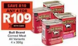 Checkers Bull Brand Corned Meat All Variants offer