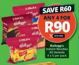 Checkers Kellogg's Instant Noodles All Variants offer
