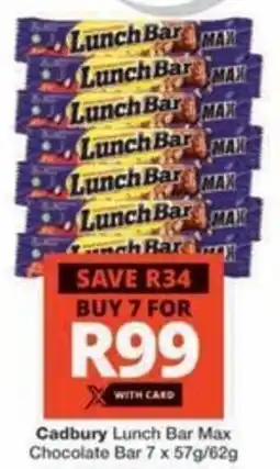 Checkers Cadbury Lunch Bar Max Chocolate Bar offer
