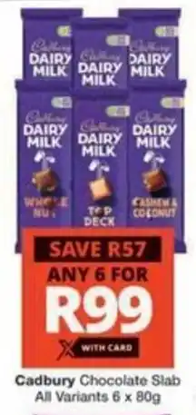 Checkers Cadbury Chocolate Slab All Variants offer