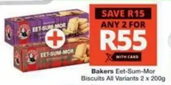 Checkers Bakers Eet-Sum-Mor Biscuits All Variants offer