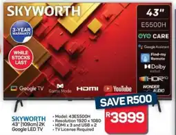 Pick n Pay Hypermarket SKYWORTH 43" 109cm 2K Google LED TV offer