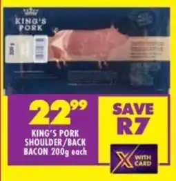 Shoprite King's pork shoulder/ back bacon offer