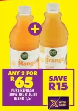 Shoprite Pure refresh 100% fruit juice blend offer