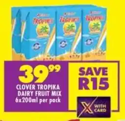 Shoprite Clover tropika dairy fruit mix offer