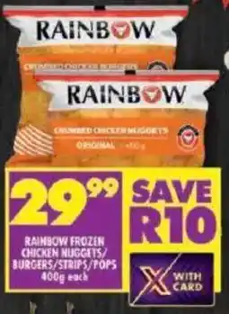 Shoprite Rainbow frozen chicken nuggets/ burgers/ strips/ pops offer