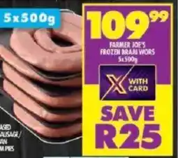 Shoprite Farmer joe's frozen braai wors offer