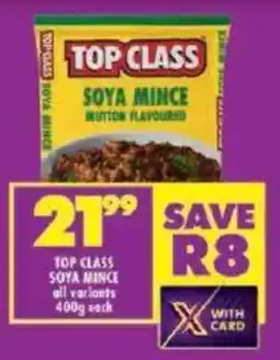 Shoprite Top class soya mince all variants offer