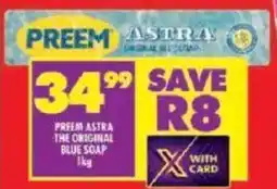 Shoprite Preem astra the original blue soap offer