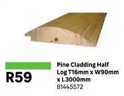 Leroy Merlin Pine Cladding Half Log T16mm x W90mm x L3000mm 81445572 offer
