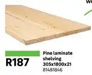 Leroy Merlin Pine Laminate Shelving 305 x 1800 x 21 81481846 offer