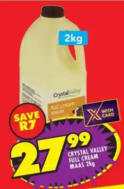 Shoprite CRYSTAL VALLEY FULL CREAM MAAS 2kg offer