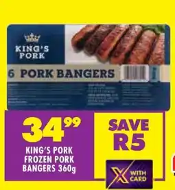 Shoprite KING’S PORK FROZEN PORK BANGERS 360g offer