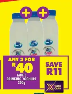 Shoprite TAKE 5 DRINKING YOGHURT 300g offer